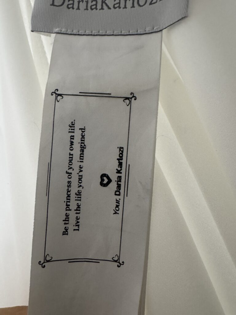 Be a the princess of your own life, Live the life you've imagined.label on dress